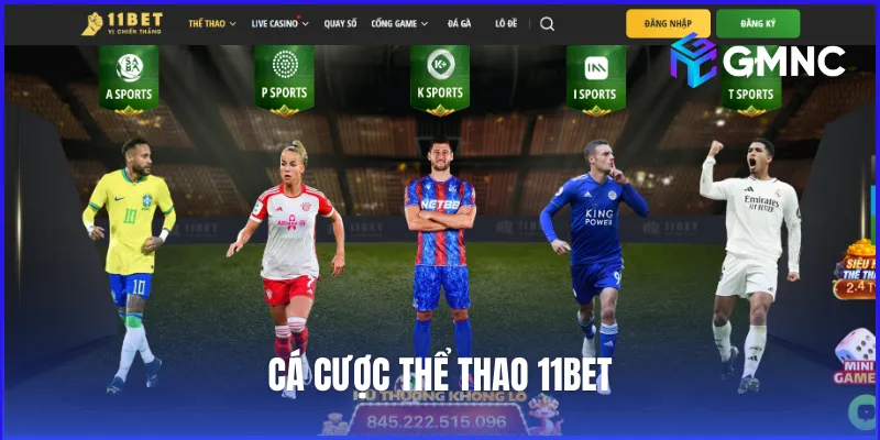 Cá cược thể thao là lĩnh vực trọng tâm của 11bet